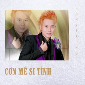 Cơn Mê Si Tình album cover