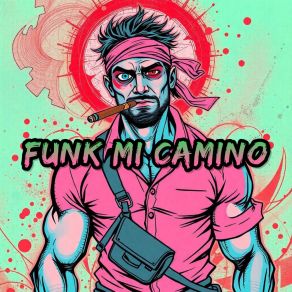 Funk Mi Camino album cover