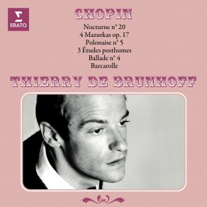 Chopin: Nocturne No. 20, Mazurkas, Polonaise No. 5, Études Posthumes, Ballade No. 4 & Barcarolle album cover