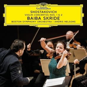Shostakovich - Violin Concertos Nos. 1 & 2 - Baiba Skride, Boston Symphony Orchestra, Andris Nelsons album cover