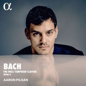 Aaron Pilsan - J. S. Bach- The Well-Tempered Clavier, Book II, BWV 870-893 album cover