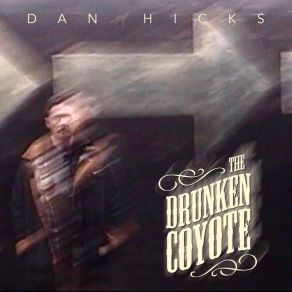 The Drunken Coyote album cover