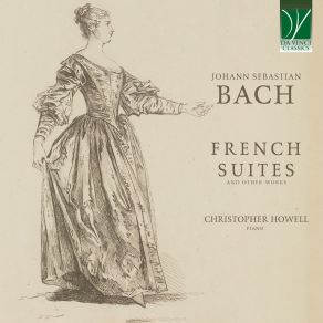 Johann Sebastian Bach: French Suites And Other Works (CD1) album cover