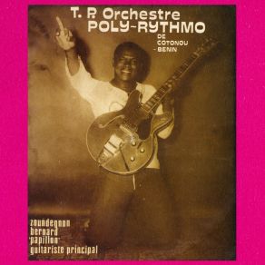 T. P. Orchestre Poly-Rythmo De Cotonou - Benin Avec Zoundegnon Bernard 'Papillon' (Maxi-Single) album cover