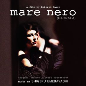 The Dark Sea (Mare Nero) (Original Film Soundtrack) album cover