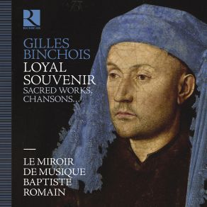 Gilles Binchois: Loyal Souvenir album cover