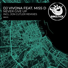 Never Give Up (Incl. Jon Cutler Remix) album cover