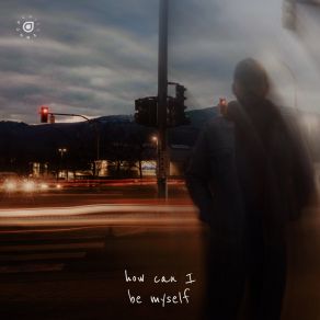 How Can I Be Myself / Closer album cover