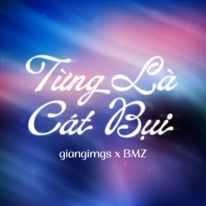 Từng Là Cát Bụi album cover