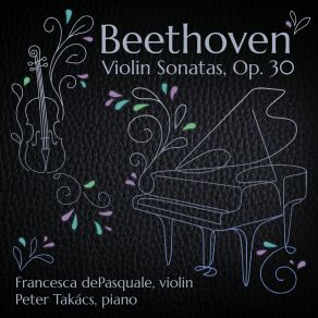 Beethoven: Violin Sonatas, Op. 30 No. 1-3 album cover