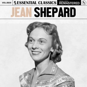 Essential Classics, Vol. 839: Jean Shepard (CD1) album cover