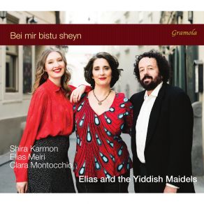 Bei Mir Bistu Sheyn / Elias And The Yiddish Maidels album cover