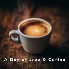 A Day Of Jazz & Coffee album cover