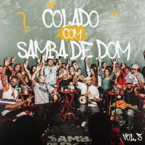 Colado Com Samba De Dom, Vol. 3 (Ao Vivo) album cover