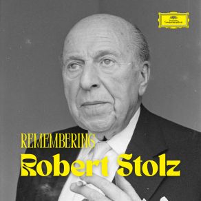 Remembering Robert Stolz (CD1) album cover