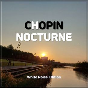 Chopin Nocturne (White Noise Edition) album cover