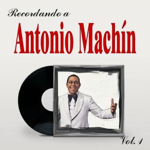 Recordando A Antonio Machín, Vol. 1 album cover