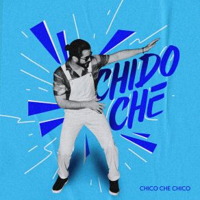 CHIDO CHE album cover