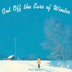 Cut Off The Ears Of Winter album cover