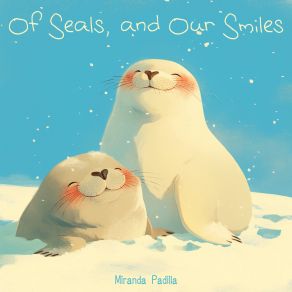 Of Seals, And Our Smiles album cover