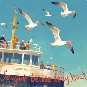 Seagulls Beside Ferry Boat album cover