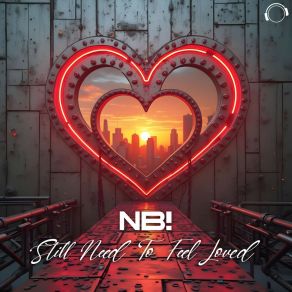 Still Need To Feel Loved album cover