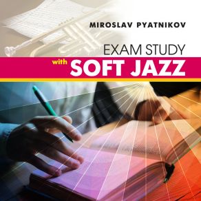 Exam Study With Soft Jazz album cover