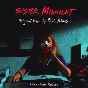 Sister Midnight (Original Music By Paul Banks) album cover