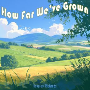 How Far We've Grown album cover
