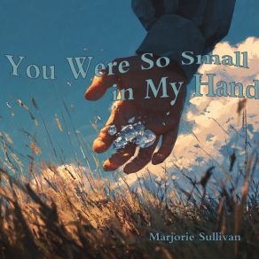 You Were So Small In My Hands album cover