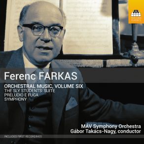 Farkas: Orchestral Music, Vol. 6 album cover