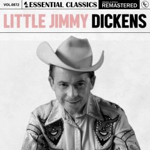 Essential Classics, Vol. 872: Little Jimmy Dickens (CD1) album cover
