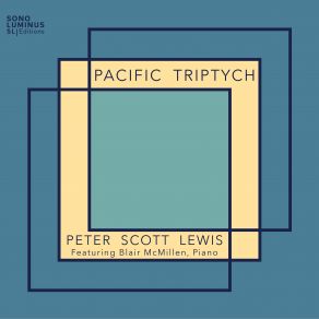 Peter Scott Lewis: Pacific Triptych album cover