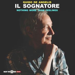 Il Sognatore: Nothing More Than Feelings album cover