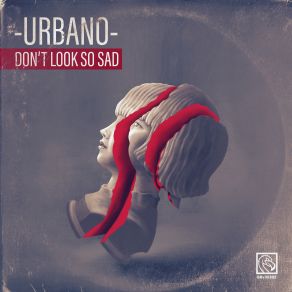 Don't Look So Sad (Single) album cover