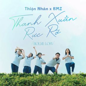 Thanh Xuân Rực Rỡ (Holmi Lofi) album cover