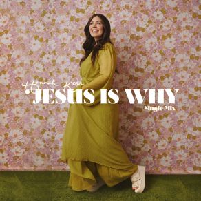 Jesus Is Why (Single Mix) album cover