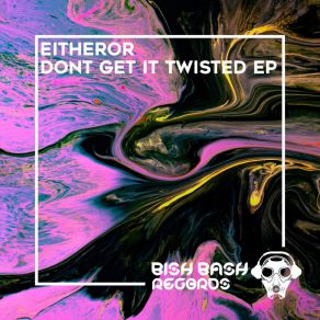 Don't Get It Twisted album cover