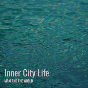 Inner City Life album cover