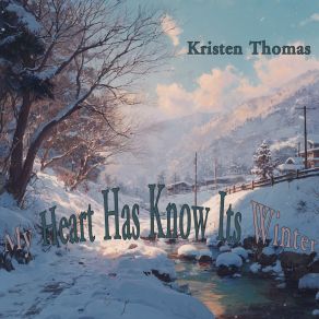 My Heart Has Known Its Winter album cover
