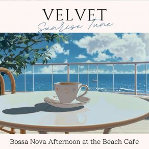 Bossa Nova Afternoon At The Beach Cafe album cover