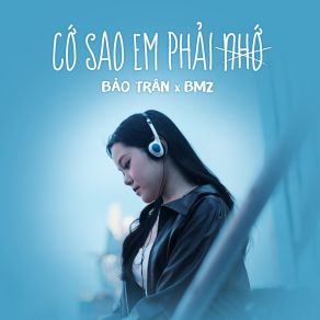 Cớ Sao Em Phải Nhớ album cover