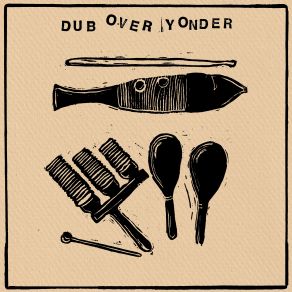 Dub Over Yonder album cover