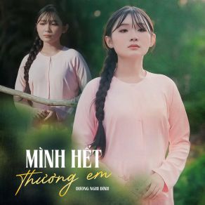 Mình Hết Thương Em album cover