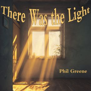 There Was The Light album cover