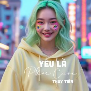 Yêu Là Phải Cười album cover