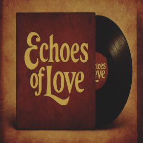 Echoes Of Love album cover