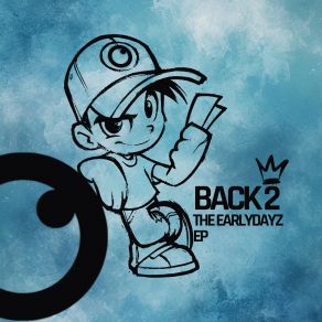 Back To The Earlydayz album cover