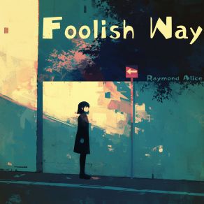 Foolish Way album cover