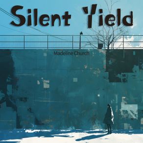 Silent Yield album cover